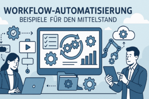 Workflow-Automatisierung: Beispiele für den Mittelstand